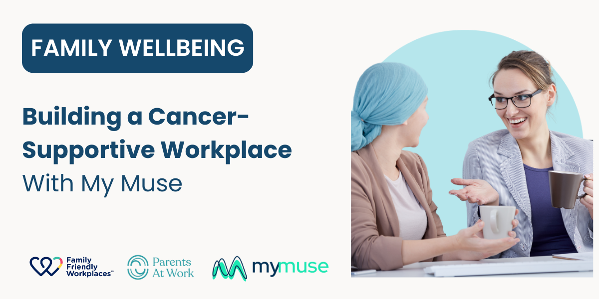 Building a Cancer-Supportive Workplace