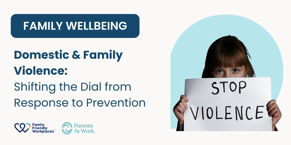 Domestic & Family Violence: Shifting the Dial from Response to Prevention