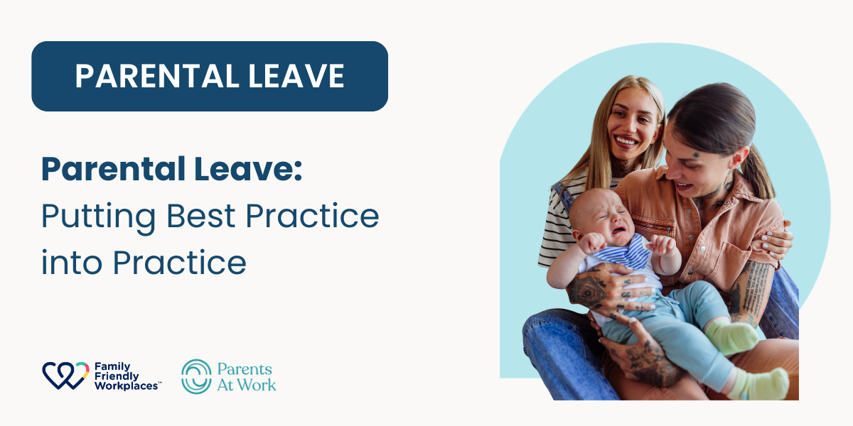 Parental Leave: Putting Best Practice into Practice