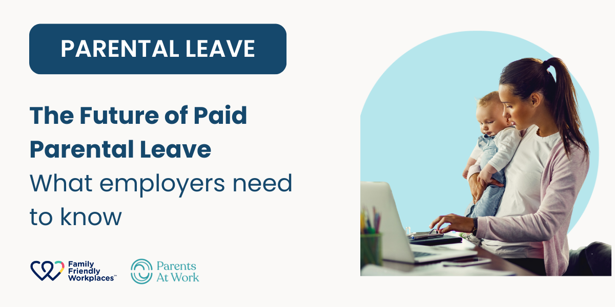 The Future of Paid Parental Leave